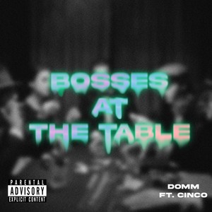 Bosses at the Table (Explicit)