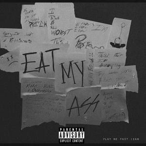 Eat my Ass (Explicit)