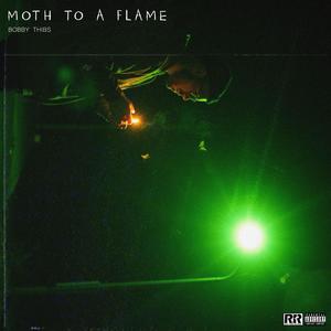 Moth to a Flame (Explicit)
