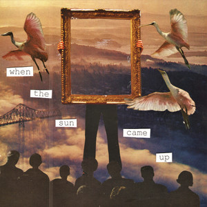 When the Sun Came Up