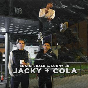 Jacky + Cola (feat. Loony Boi & Dalo G)