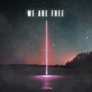 We Are Free (Extended)