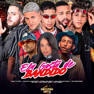ELA GOSTA DE BANDIDO (Explicit)