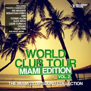 World Club Tour - Miami Edition, Vol. 2