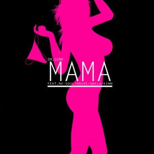 MAMA (Feat. Nu-Soul & MNine & Qwala & Kimm)