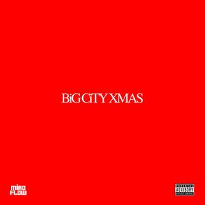 BiG CiTY XMAS (Explicit)