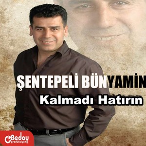 Kalmadı Hatırın