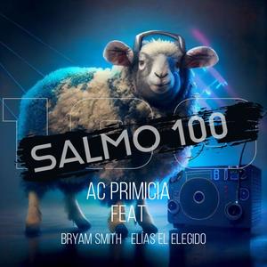 Salmo 100 (feat. Bryam Smith & Elias El Elegido)