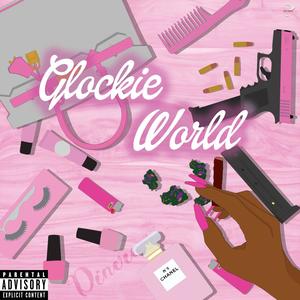 Glockie World (Explicit)