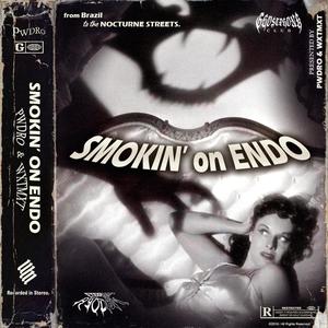 Smokin' On Endo (Explicit)