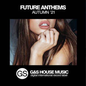 Future Anthems (Autumn '21)