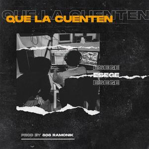 Que La Cuenten (Explicit)