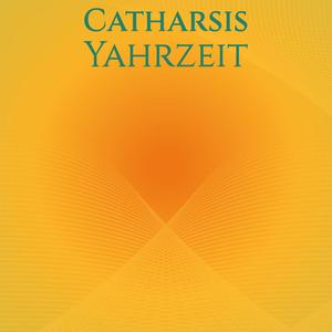 Catharsis Yahrzeit