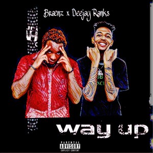 Way Up (Explicit)