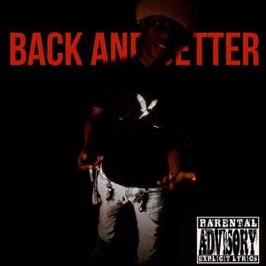 Back And Better (Explicit)