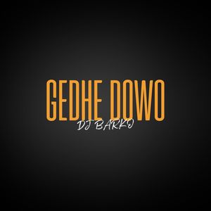 Gedhe Dowo (DJ)