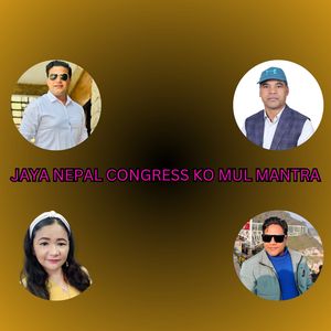 Jaya Nepal Congress Ko Mul Mantra