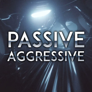 Passive Aggressive (Explicit)