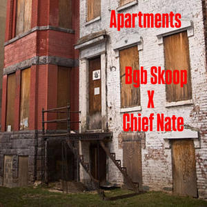 Apartments (feat. Chief Nate) (Explicit)