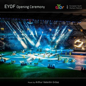 EYOF - Opening Ceremony 2017 (European Youth Olympic Festival - 2017)