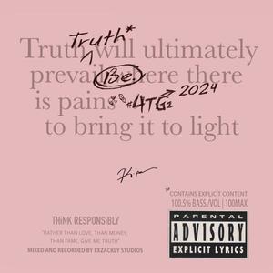 truth be. (Explicit)