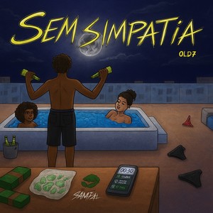 sem simpatia (Explicit)