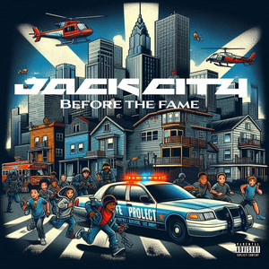 Jack City (Before the Fame) [Explicit]
