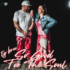 So Good For The Soul