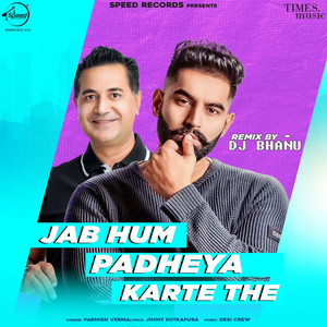 Jab Hum Padheya Karte the (Remix) - Single