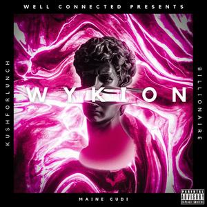 WYKION (feat. Billionaire & Maine Cudi) (Explicit)