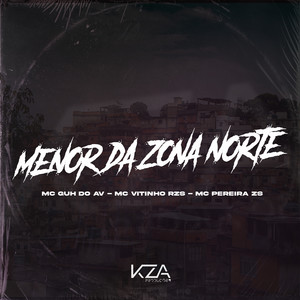 Menor da Zona Norte (Explicit)