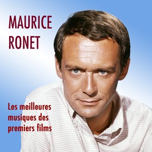 Les meilleures musiques des premiers films de MAURICE RONET