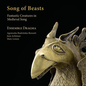 Song of Beasts. Fantastic Creatures in Medieval Song