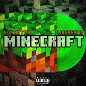 Minecraft (Drill Rock) (feat. WHEREIS10) (Explicit)