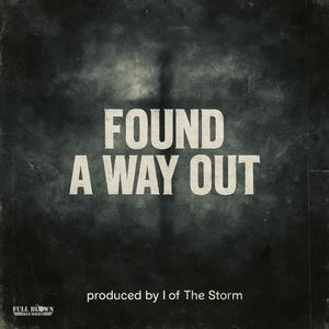 Found A Way Out