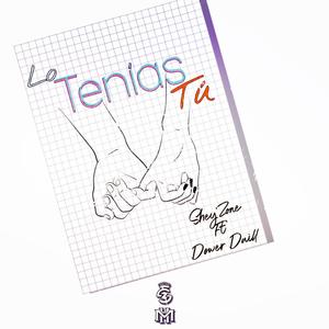 Lo tenías tú(feat. SheyZone)