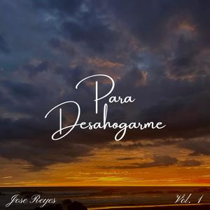 Para Desahogarme, Vol.1 (EP)