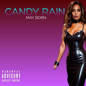 CANDY RAIN (feat. THEW1NNA & DAMOTURNEDUP2x) (Explicit)