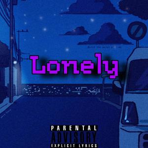 Lonely (Explicit)