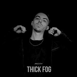 Thick fog