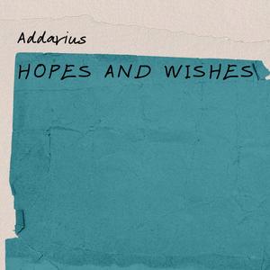 Hopes and wishes (Explicit)