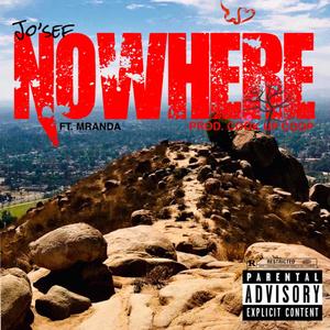 Nowhere (feat. Mranda) [Explicit]