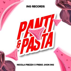 Panty y Pasta (feat. Freko Jhon ING & Nicolas Fresh) [Explicit]