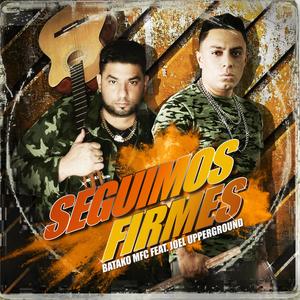 Seguimos Firmes(feat. Joel Upperground)