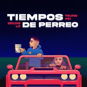 Tiempos de Perreo (feat. Bruno LC)