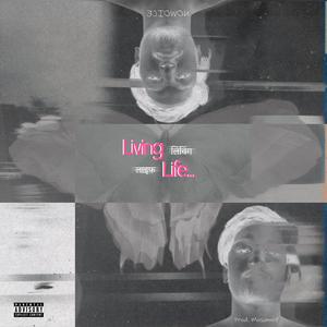 Living Life (feat. Kafon & Musannifmusicxx) [Explicit]