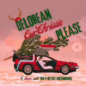 Delorean Our Chrissie Please (feat. keavi)