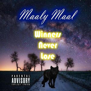 Winners Neva Lose (Explicit)