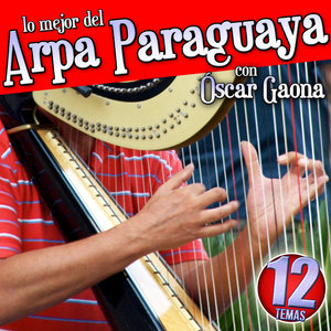 Música Paraguaya. Canciones Paraguayas Imprescindibles