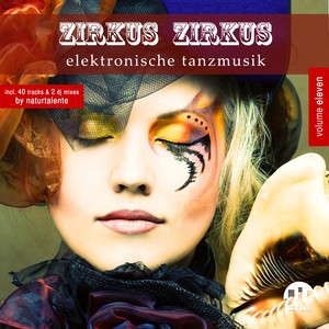 Zirkus Zirkus, Vol. 11 - Elektronische Tanzmusik